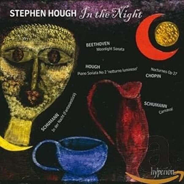 Stephen Hough: In the Night | Hyperion CDA67996
