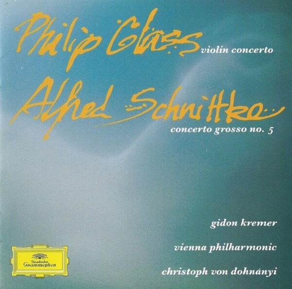 Glass & Schnittke - Violin Concerto & Concerto Grosso No. 5