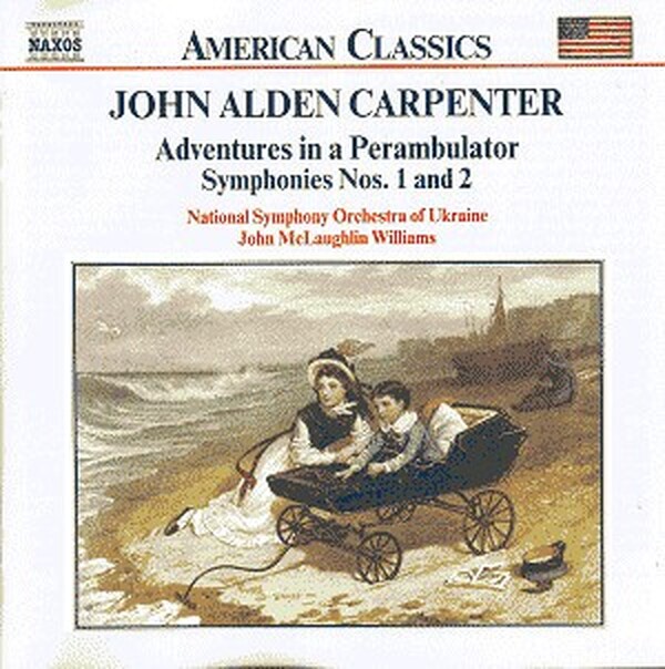 Carpenter - Adventures in a Perambulator / Symphonies Nos. 1 and 2
