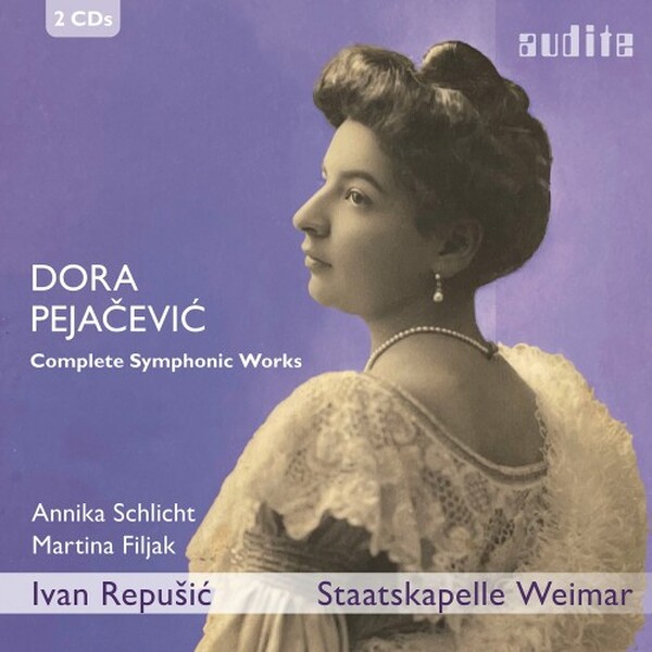 Pejacevic - Complete Symphonic Works