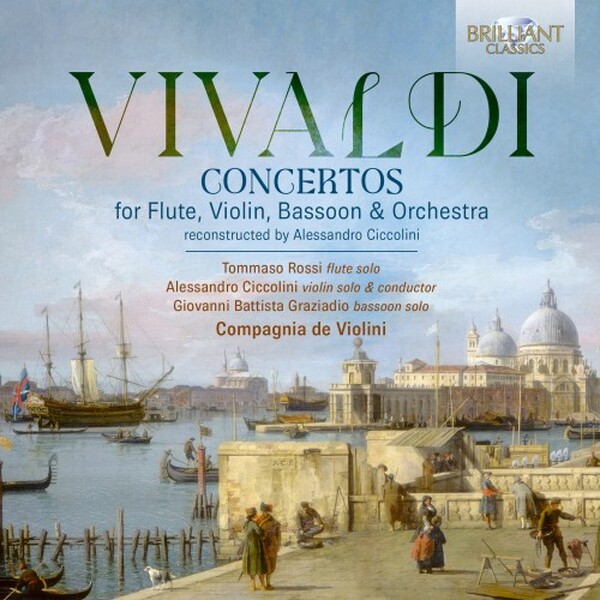 Vivaldi - Concertos for Flute, Violin, Bassoon & Orchestra | Brilliant Classics 97321