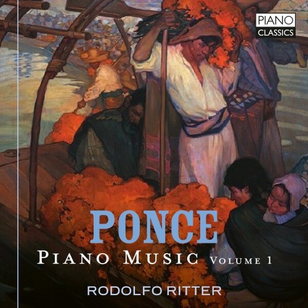 Ponce - Piano Music Vol.1