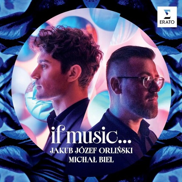 Jakub Jozef Orlinski: If music...