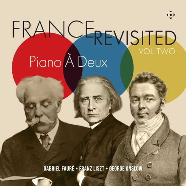 France Revisited Vol.2: Faure, Liszt, Onslow | Divine Art DDX21142