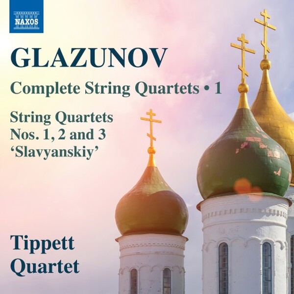 Glazunov - Complete String Quartets Vol.1: Nos. 1-3