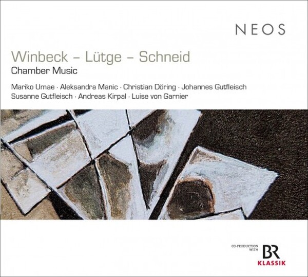 Winbeck, Lutge, Schneid: Chamber Music