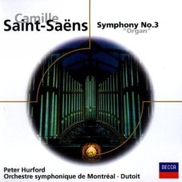 Saint-Sa�ns/Widor: Symphony No.3 etc