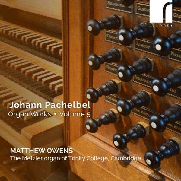 Pachelbel: Organ Works Vol.5 | Resonus Classics RES10366