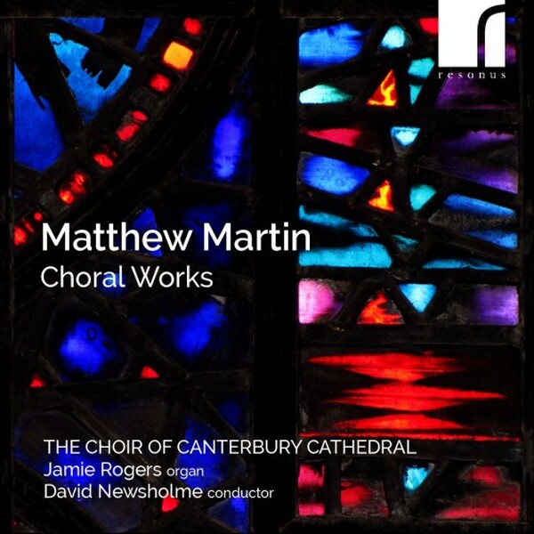 M Martin: Choral Works