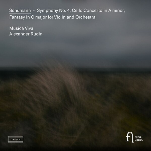 Schumann: Symphony no.4, Cello Concerto, Fantasie op.131 | Fuga Libera FUG866