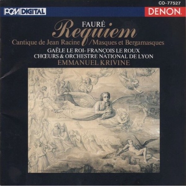 Faure: Requiem, Cantique de Jean Racine, Masques et Bergamasques