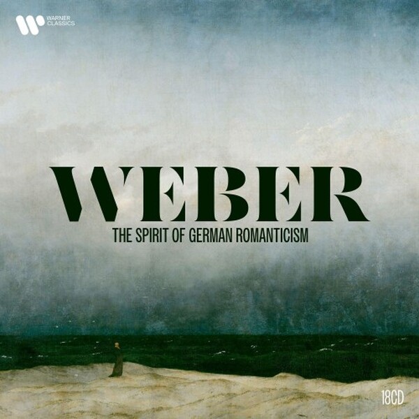 Weber: The Spirit of German Romanticism