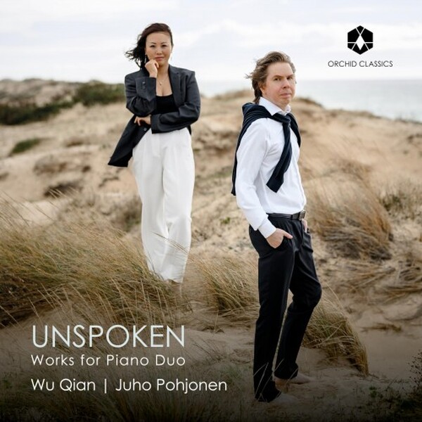Unspoken: Works for Piano Duo