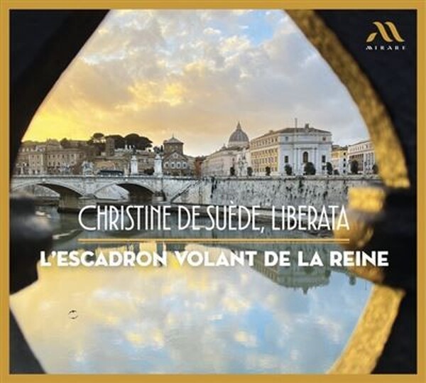 Liberata: Music for Christina of Sweden