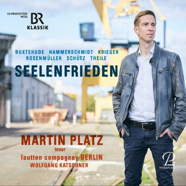 Seelenfrieden: Buxtehude, Hammerschmidt, Krieger, Rosenmuller, Schutz, Theile