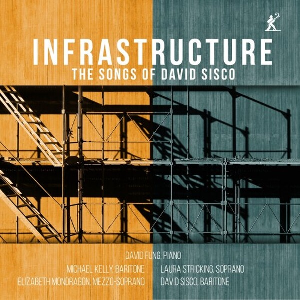 Sisco: Infrastructure - The Songs of David Sisco