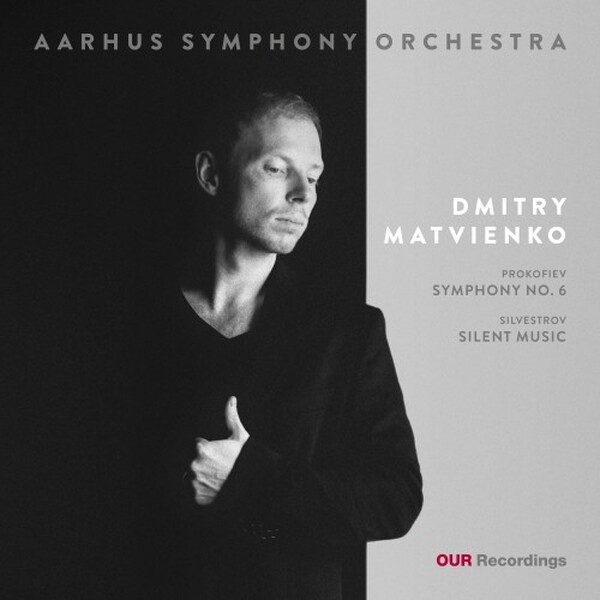 Prokofiev: Symphony no.6; Silvestrov: Silent Music