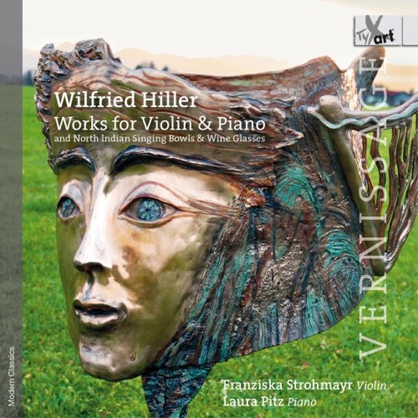 W Hiller: Vernissage - Works for Violin and Piano | TYXart TXA21155