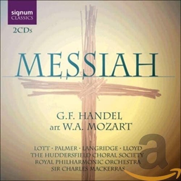 Handel - Messiah (arr. Mozart, K572) | Signum SIGCD074