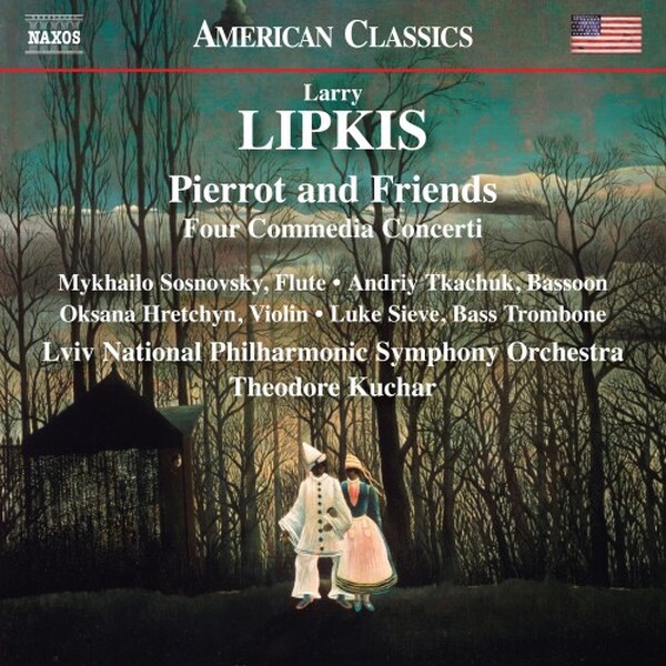 Lipkis: Pierrot and Friends - Four Commedia Concerti | Naxos - American Classics 8559963
