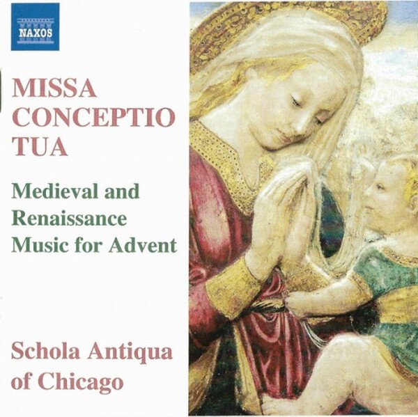 Missa Conceptio Tua: Medieval and Renaissance Music for Advent