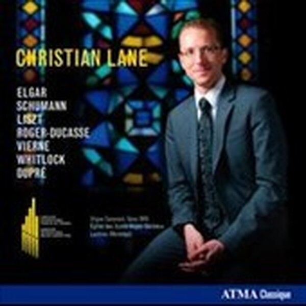 Christian Lane: Works for Organ | Atma Classique ACD22674