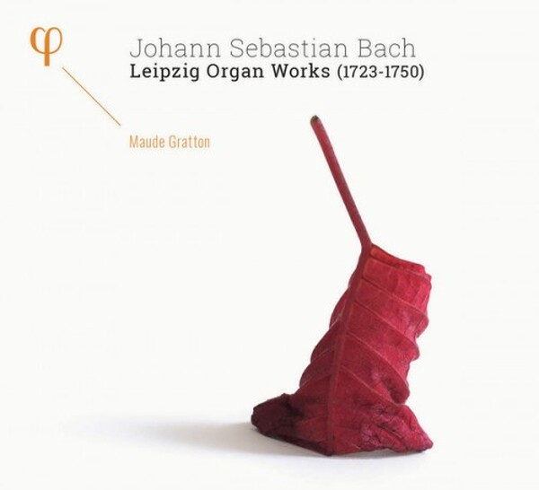 JS Bach - Leipzig Organ Works (1723-1750)