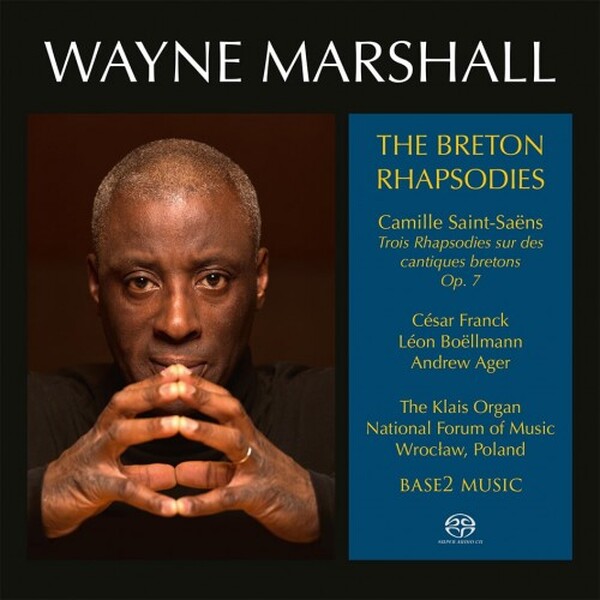 Wayne Marshall: The Breton Rhapsodies | Base2 Music BASE2MUSIC017