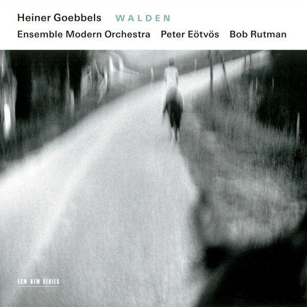 Heiner Goebbels: WALDEN | ECM New Series 4879554