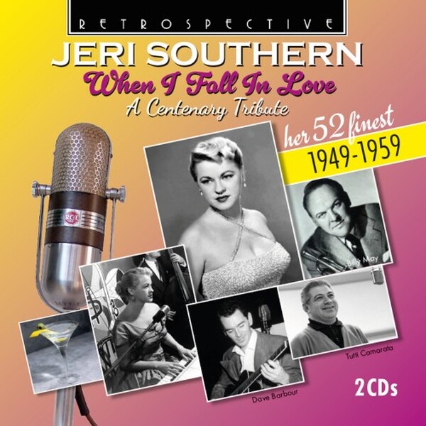 Jeri Southern: When I Fall in Love - A Centenary Tribute