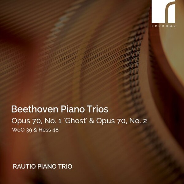 Beethoven: Piano Trios op.70, WoO39 & Hess48