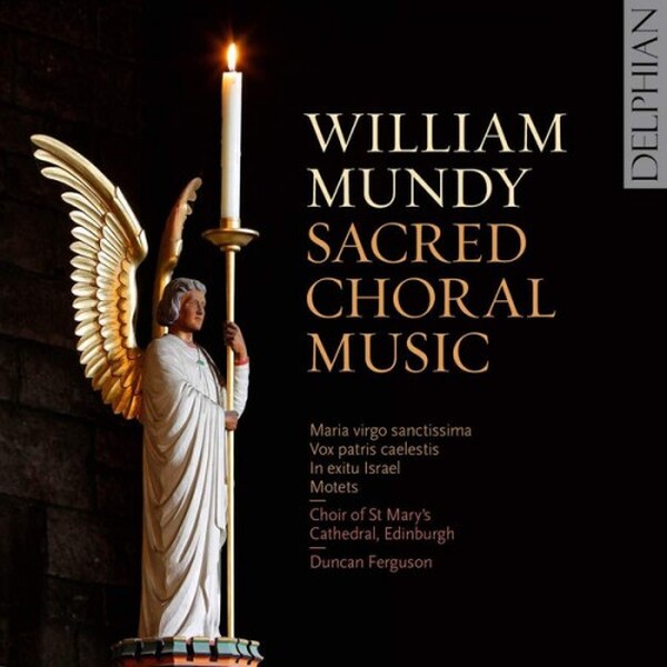 Mundy - Sacred Choral Music