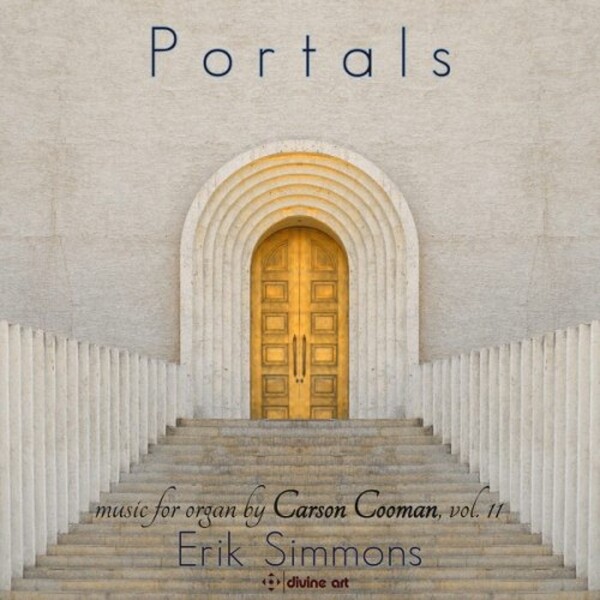 Portals: Music for Organ by Carson Cooman Vol.11