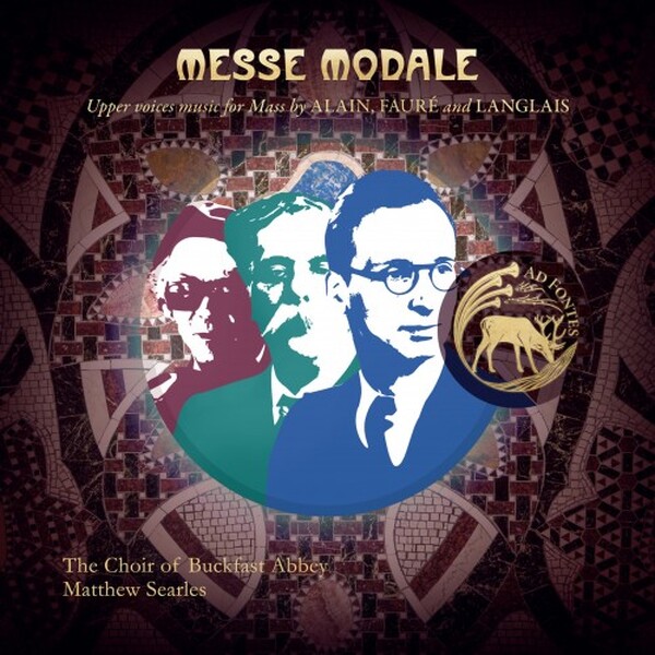 Messe modale: Upper Voices Music for Mass by Alain, Faure and Langlais