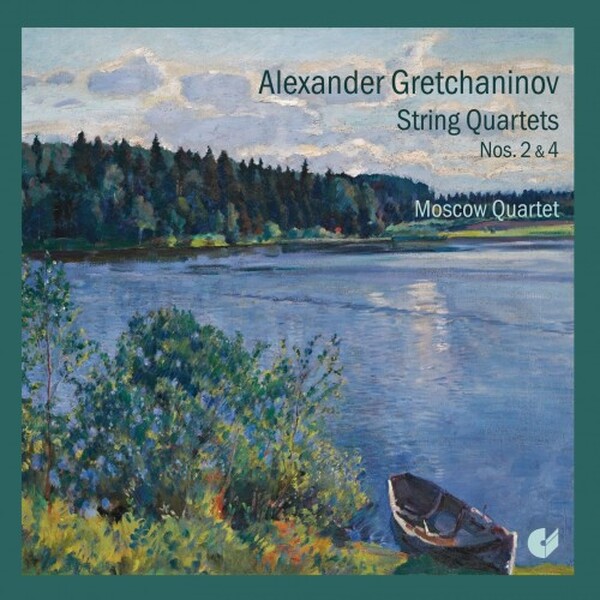 Grechaninov: String Quartets nos. 2 & 4