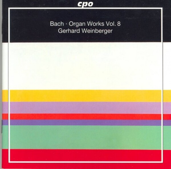 Bach - Organ Works Vol. 8