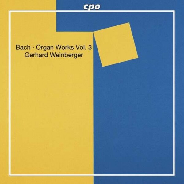 Bach - Organ Works Vol. 3