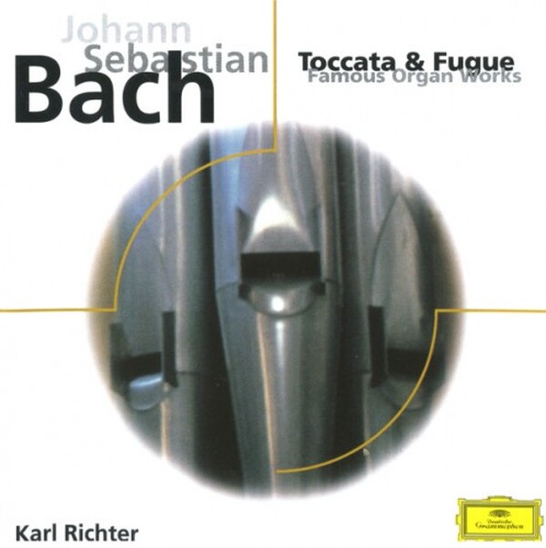 Johann Sebastian Bach: Toccata & Fugue; Famous Organ Works