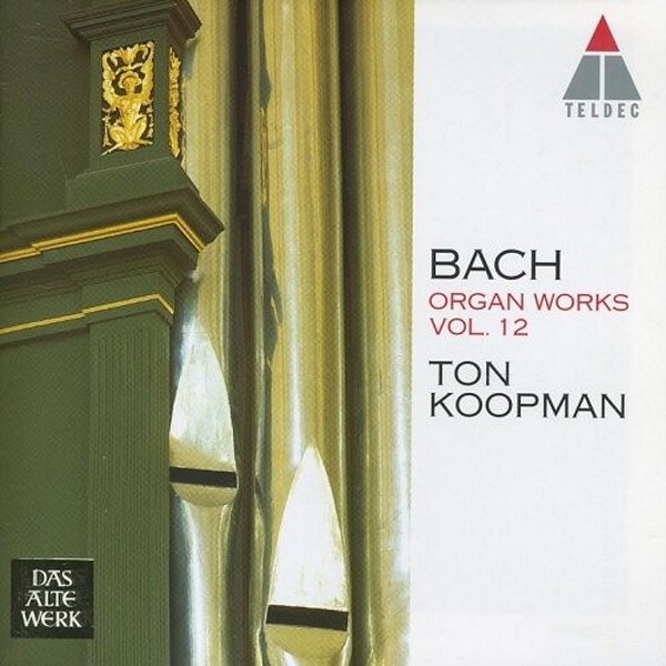JS Bach: Organ Works Vol.12