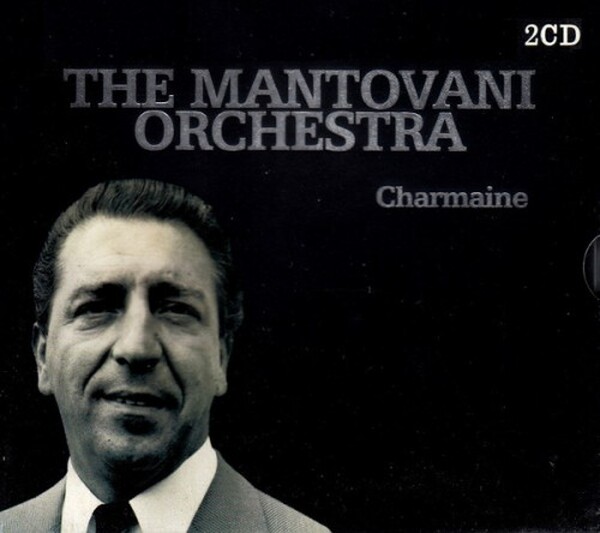 The Mantovani Orchestra: Charmaine