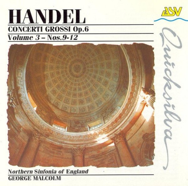 Handel - Concerti Grossi Op. 6 Volume 3 � Nos. 9-12
