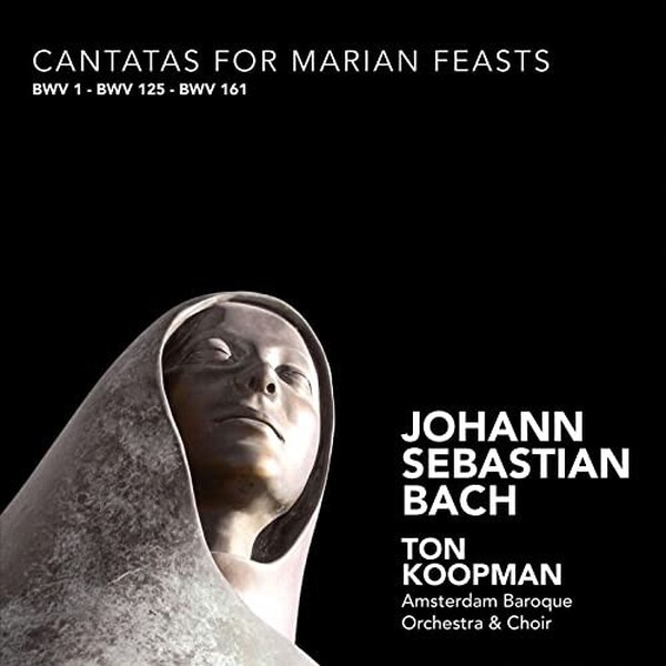 Bach - Cantatas For Marian Feasts