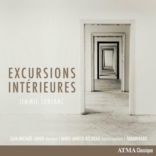 LeBlanc: Excursions interieures | Atma Classique ACD22906