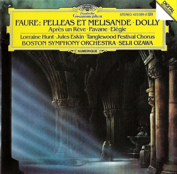Faure - Pelleas et Melisande, Dolly, Apres un Reve, Pavane, Elegie