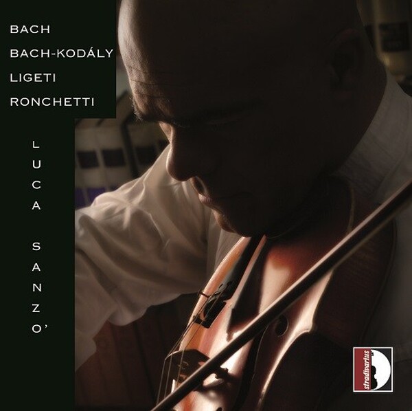 JS Bach, Bach-Kodaly, Ligeti, Ronchetti: Music for Viola | Stradivarius STR37327
