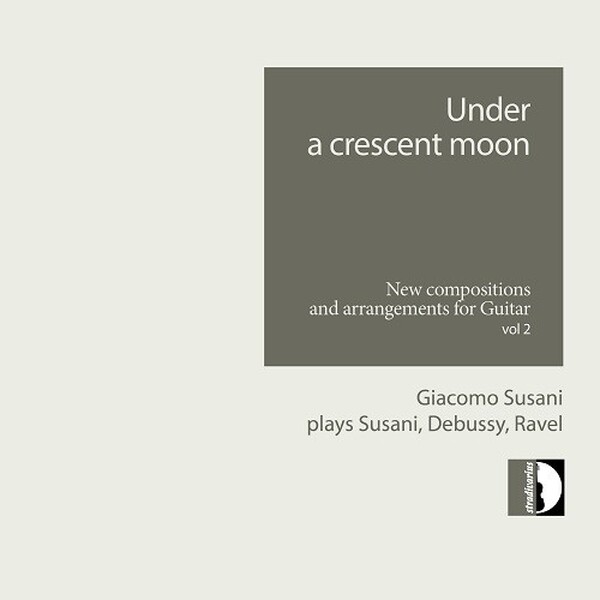 Under a Crescent Moon - New Compositions and Arrangements for Guitar Vol.2