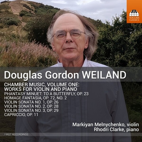 Weiland: Chamber Music Vol.1 - Works for Violin and Piano