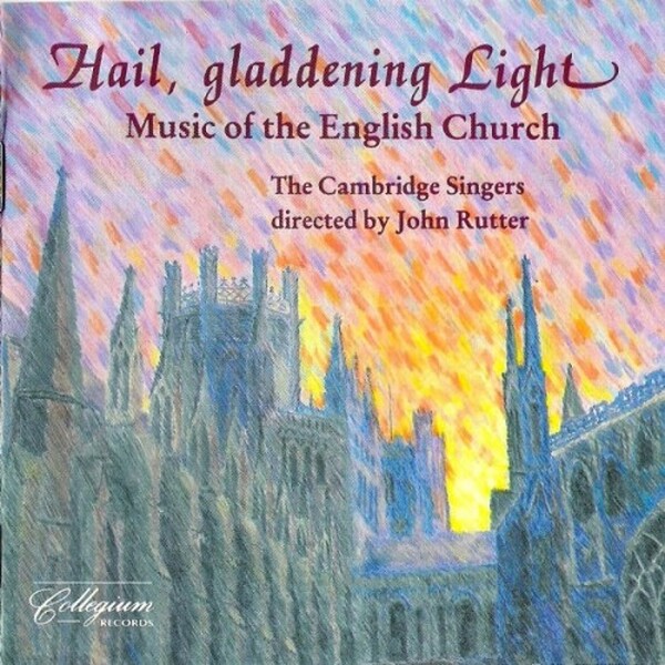 Hail, Gladdening Light - Music of the English Church