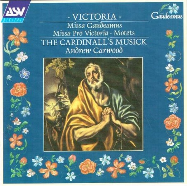 Victoria: Missa Gaudeamus, Missa Pro Victoria, Motets