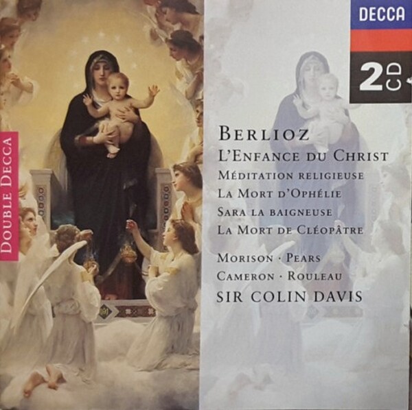 Berlioz: L&rsquo;Enfance Du Christ